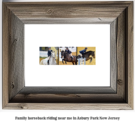 family horseback riding near me in Asbury Park, New Jersey